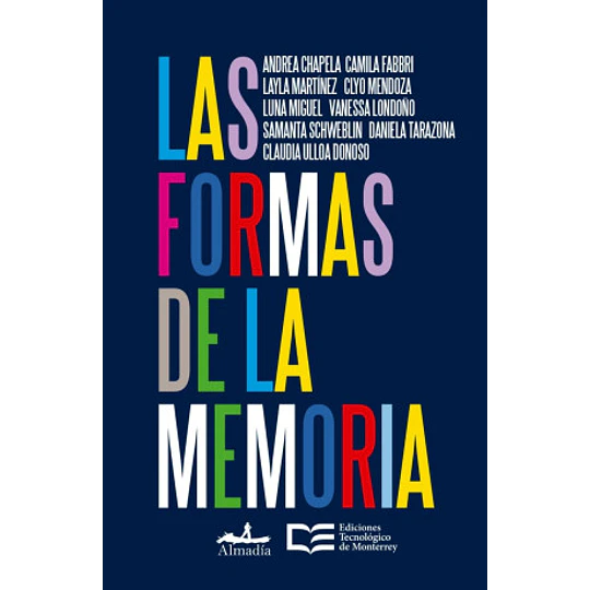 Las Formas De La Memoria