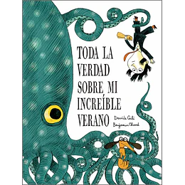 Toda La Verdad Sobre Mi Increible Verano