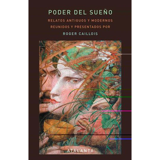 Poder Del Sueño: Relatos Antiguos Y Modernos