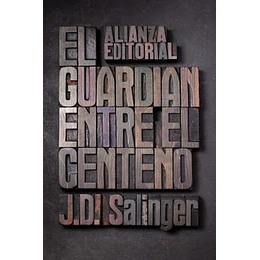 Guardian Entre El Centeno, El