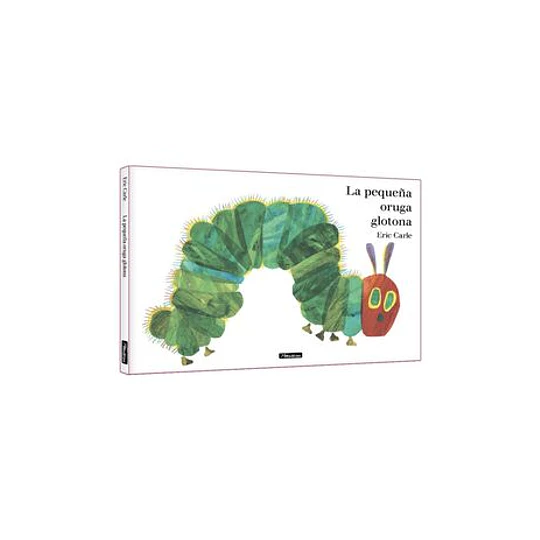 La Pequeña Oruga Glotona. Album Ilustrado