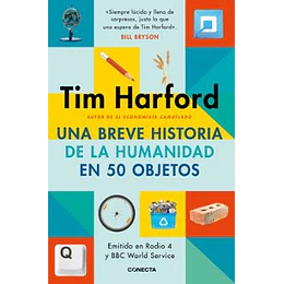 Una Breve Historia De La Humanidad En 50 Objetos