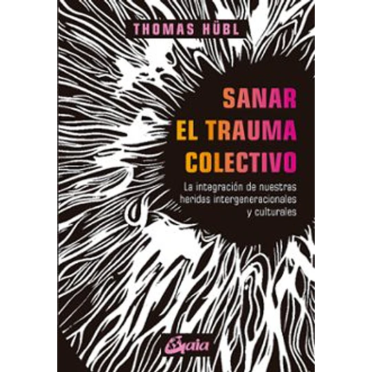 Sanar El Trauma Colectivo