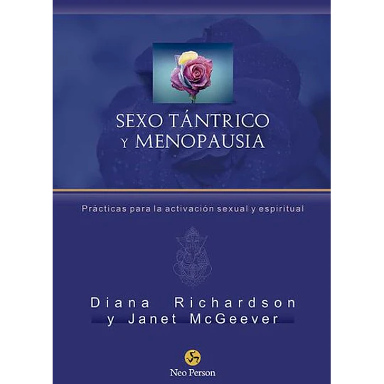 Sexo Tantrico Y Menopausia