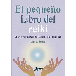 Pequeño Libro Del Reiki, El
