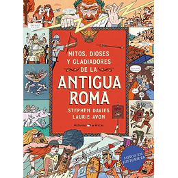 Mitos, Dioses Y Gladiadores De La Antigua Roma