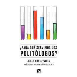 Para Que Servimos Los Politologos