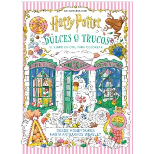 Harry Potter Dulces Y Trucos: El Libro Oficial Para Colorear
