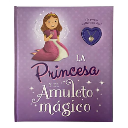 La Princesa Y El Amuleto Magico (Tesoro Del Corazon)