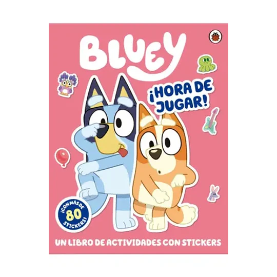 Bluey. ¡Hora De Jugar! Libro Con Sticker  	