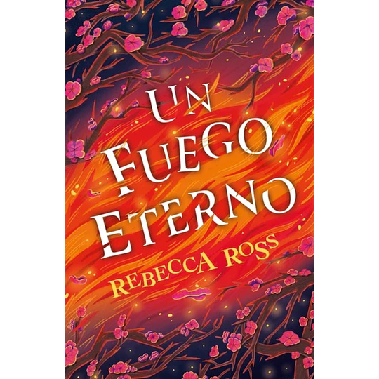 Un Fuego Eterno