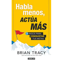 Habla Menos Actua Mas