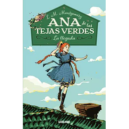 Ana De Las Tejas Verdes 1 La Llegada