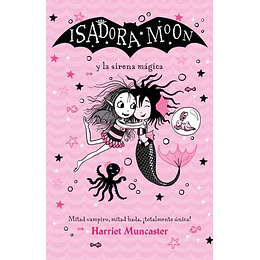 Isidora Moon Y La Sirena Magica