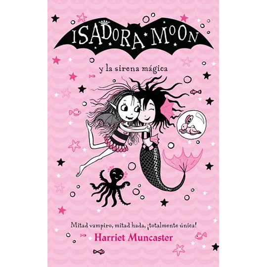 Isidora Moon Y La Sirena Magica