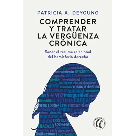 Comprender Y Tratar La Verguenza Cronica