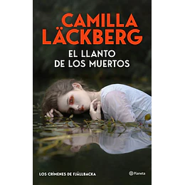 El Llanto De Los Muertos (Los Crimenes De Fjallbacka)