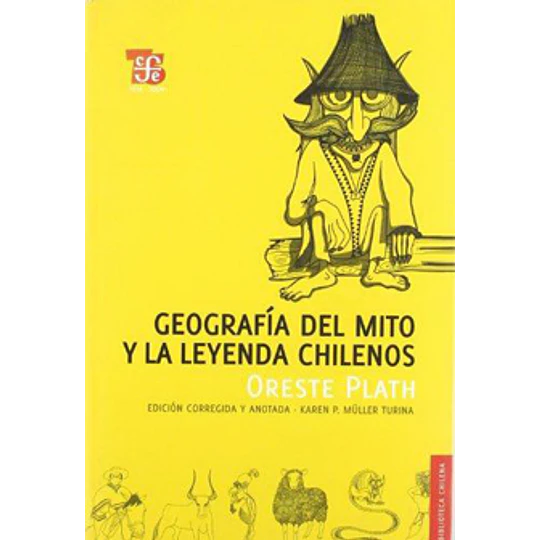 Geografia Del Mito Y Leyenda Chilenos