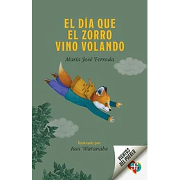 El Día Que El Zorro Vino Volando
