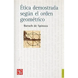 Etica Demostrada Segun El Orden Geometrico