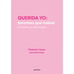 Querida Yo: Tenemos Que Hablar