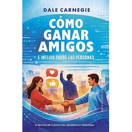 Como Ganar Amigos E Influir Sobre Las Personas