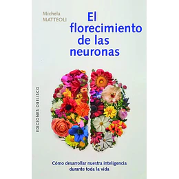 El Florecimiento De Las Neuronas