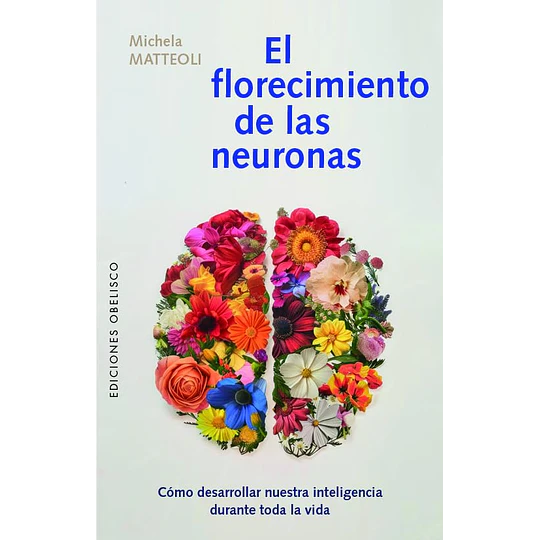 El Florecimiento De Las Neuronas