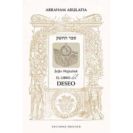 Libro Del Deseo. Sefer Hajeshek