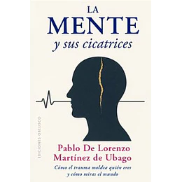 La Mente Y Sus Cicatrices