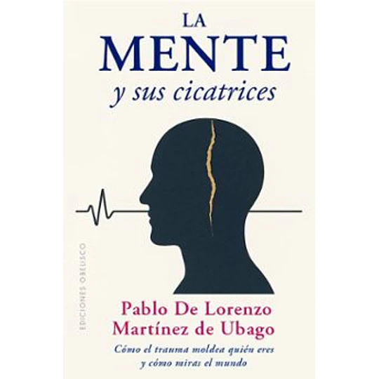 La Mente Y Sus Cicatrices