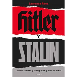 Hitler Y Stalin. Dos Dictadores Y La Segunda Guerra Mundial