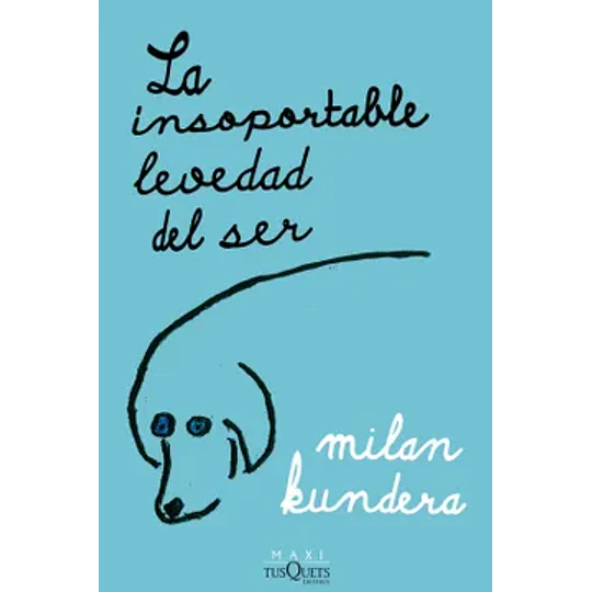 Insoportable Levedad Del Ser, La