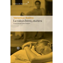 La Vida Es Breve, Etcetera
