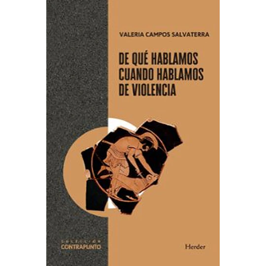 De Que Hablamos Cuando Hablamos De Violencia