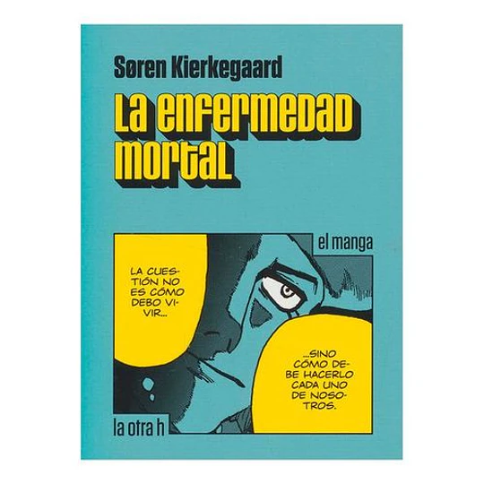 La Enfermedad Mortal
