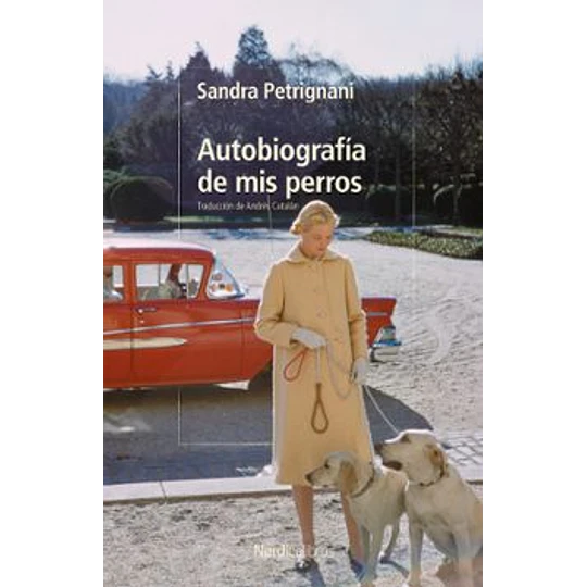 Autobiografia De Mis Perros