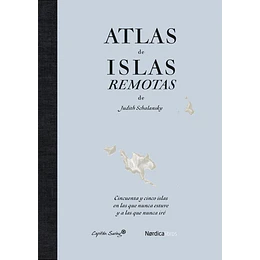 Atlas De Islas Remotas (Ed. Actualizada)