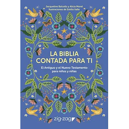 Una Biblia Contada Para Ti - El Antiguo Y El Nuevo Testamento Para Niños Y Niñas