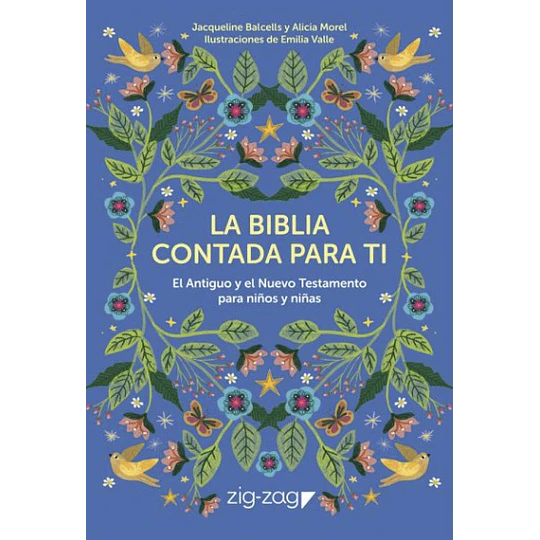 Una Biblia Contada Para Ti - El Antiguo Y El Nuevo Testamento Para Niños Y Niñas