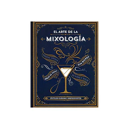 El Arte De La Mixologia 