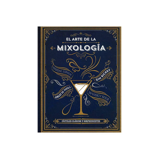 El Arte De La Mixologia 