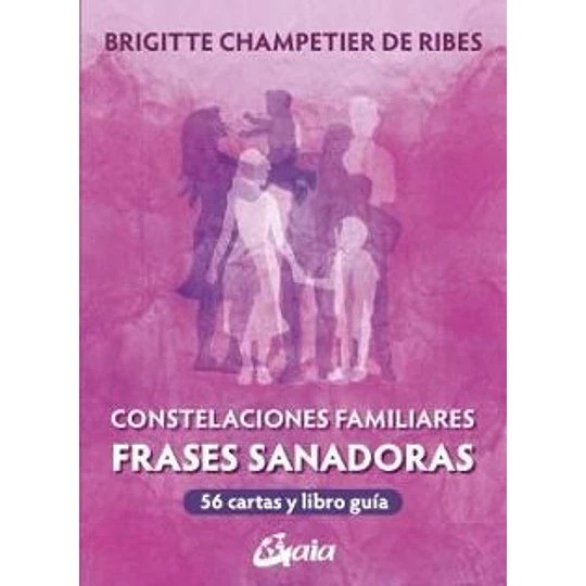 Constelaciones Familiares. Frases Sanadoras