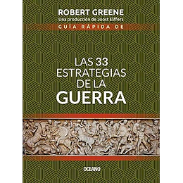 Guia Rapida Las 33 Estrategias De La Guerra