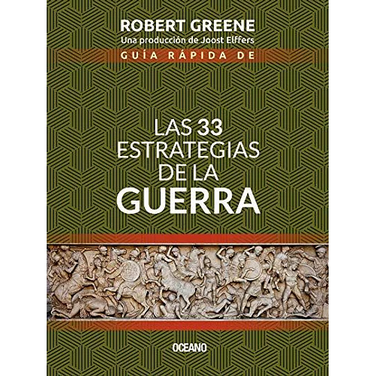Guia Rapida Las 33 Estrategias De La Guerra