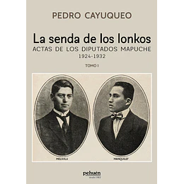 La Senda De Los  Lonkos 