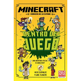 Minecraft Oficial: Dentro Del Juego (Cronicas De La Espada, Libro 1)