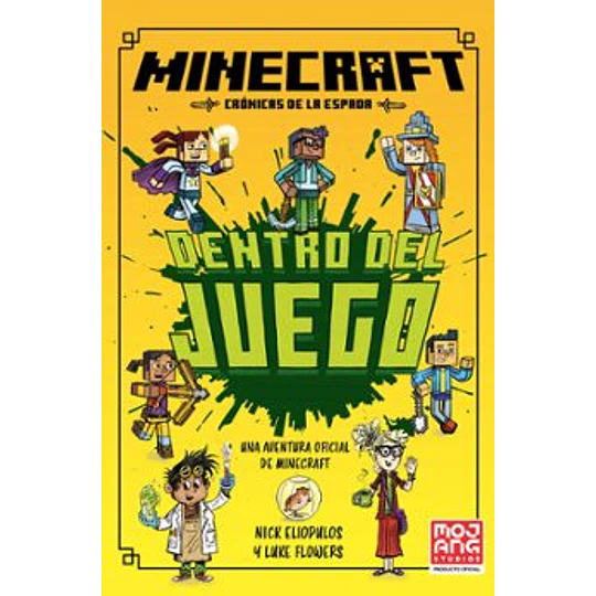 Minecraft Oficial: Dentro Del Juego (Cronicas De La Espada, Libro 1)