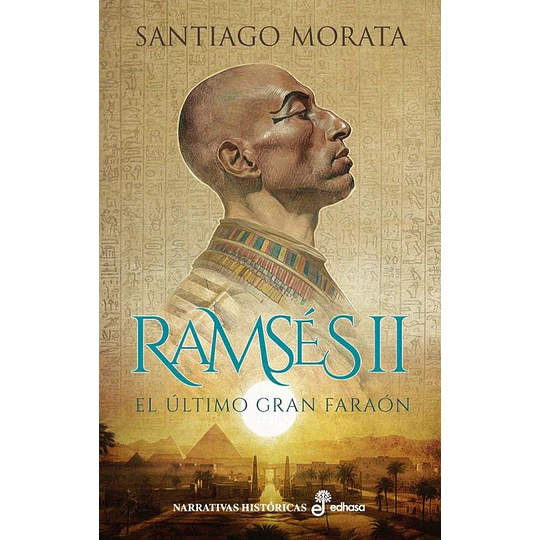 Ramses Ii. El Ultimo Gran Faraon