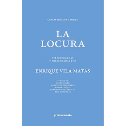 Cinco Miradas Sobre La Locura